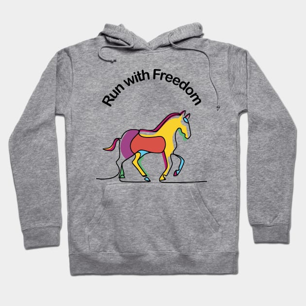 Horses -  Run with Freedom Hoodie by Fashioned by You, Created by Me A.zed